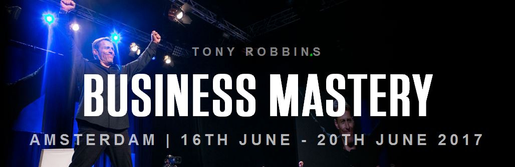 Tony Robbins Business Mastery 16- 20 of June 2017 Amsterdam Netherlands Level 1 Level 2